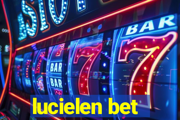 lucielen bet